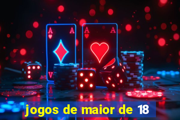 jogos de maior de 18